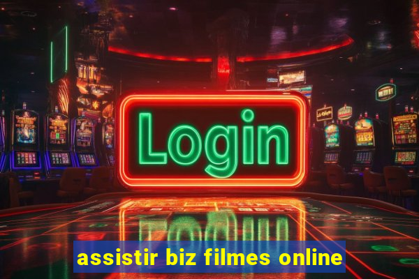 assistir biz filmes online